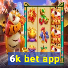 6k bet app
